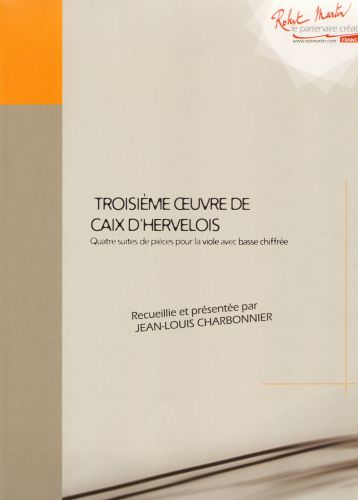 couverture Troisieme Oeuvre de Caix d'Hervelois Editions Robert Martin