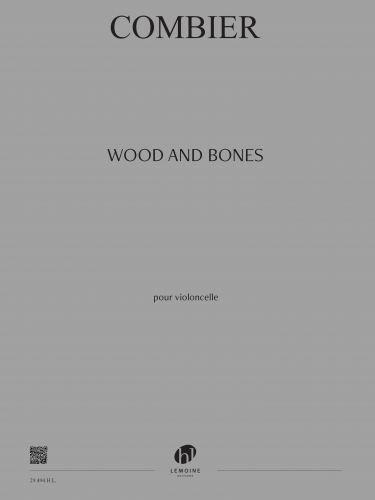 couverture Wood and bones Editions Henry Lemoine