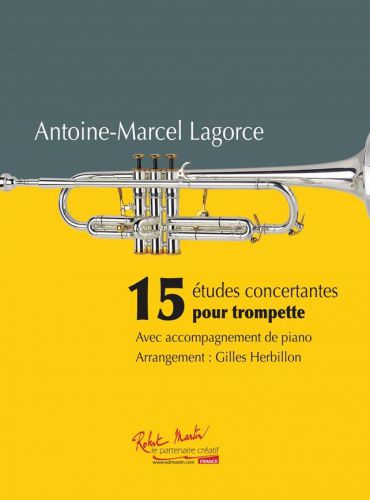 cover 15 ETUDES CONCERTANTES POUR TROMPETTE LAGORCE Editions Robert Martin