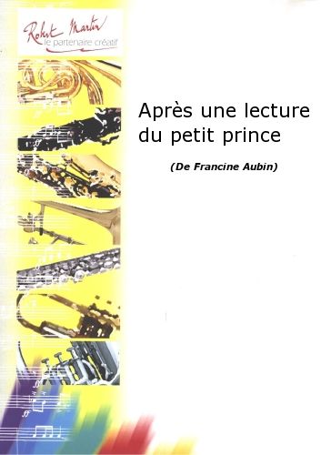 cover Aprs Une Lecture du Petit Prince (Quintet  Vent + Piano + Rcitant) Editions Robert Martin
