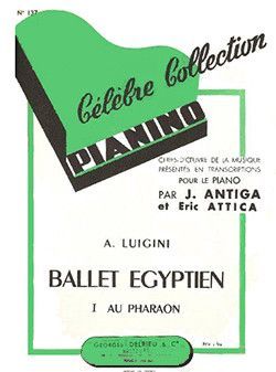 cover Ballet gyptien n1 : Au Pharaon - Pianino 137 Delrieu