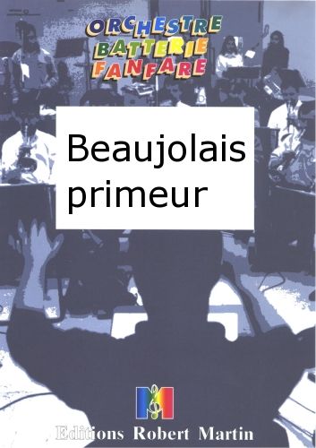 cover Beaujolais Primeur Martin Musique
