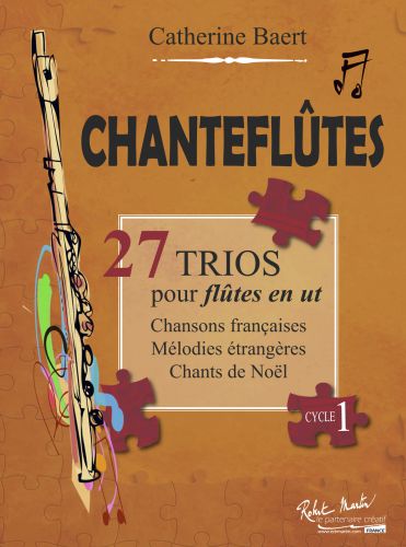cover CHANTEFLUTE Editions Robert Martin