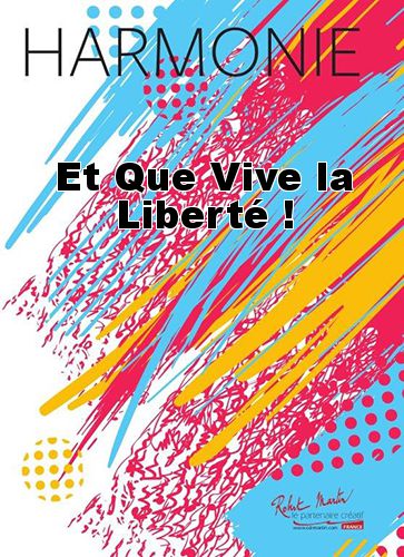cover Et Que Vive la Libert ! Martin Musique