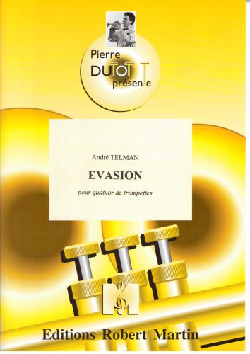 cover Evasion quartet of trumpets Editions Robert Martin