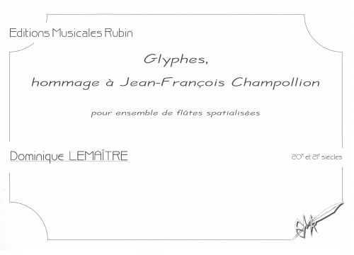 cover GLYPHES, HOMMAGE A JEAN-FRANCOIS CHAMPOLLION pour ensemble de fltes spatialises Martin Musique