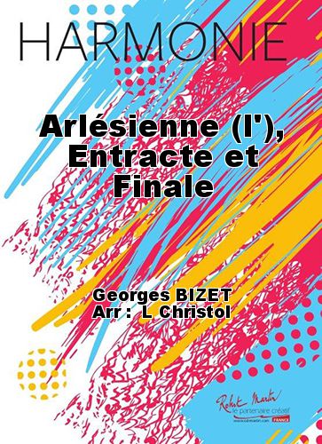 cover L'Arlesienne , Intermission and final Martin Musique