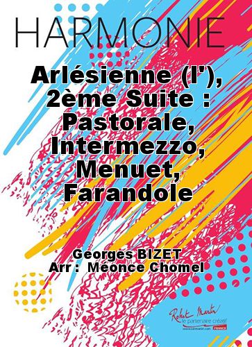 cover L'Arlesienne , suite #2 : Pastoral, Intermezzo, Minuet, Farandole Martin Musique