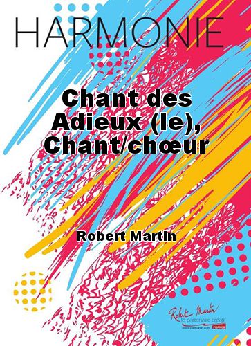 cover Chant des Adieux (le), Chant/chur Martin Musique