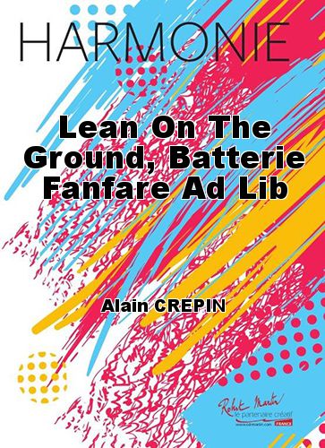 cover Lean On The Ground, Batterie Fanfare Ad Lib Martin Musique