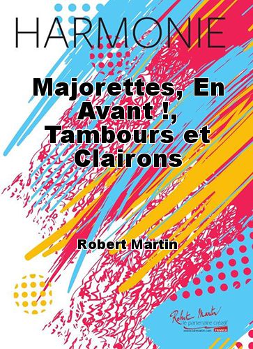 cover Majorettes, En Avant !, Tambours et Clairons Martin Musique