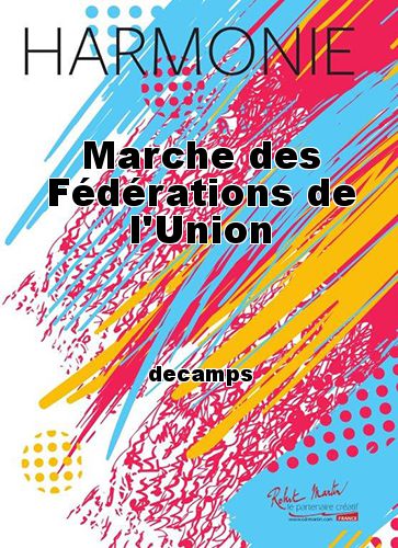 cover Marche des Fdrations de l'Union Martin Musique