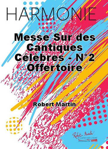 cover Messe Sur des Cantiques Clbres - N2 Offertoire Martin Musique