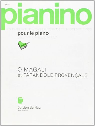 cover O Magali et Farandole - Pianino 97 Delrieu