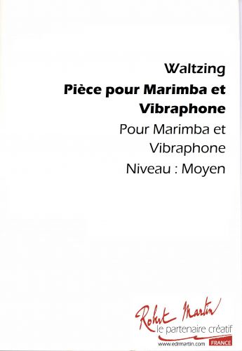 cover PIECE POUR MARIMBA ET VIBRAPHONE Editions Robert Martin