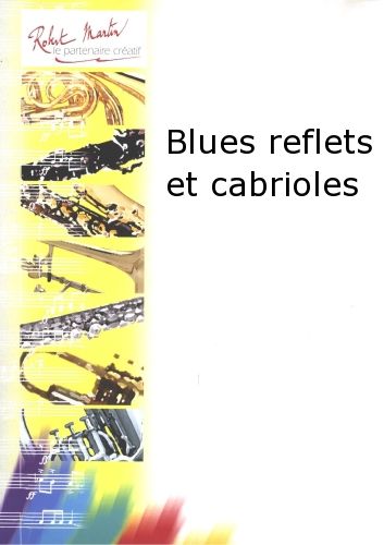 cubierta Blues Reflets et Cabrioles Editions Robert Martin