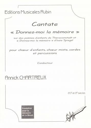 cubierta Cantate "Donnez-moi la mmoire" pour chur d'enfants, chur mixte, percussions et cordes Martin Musique