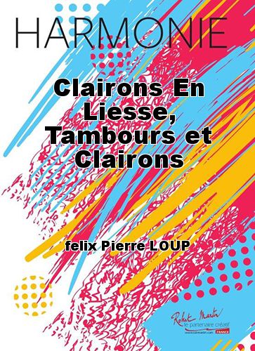 cubierta Clairons En Liesse, Tambours et Clairons Martin Musique