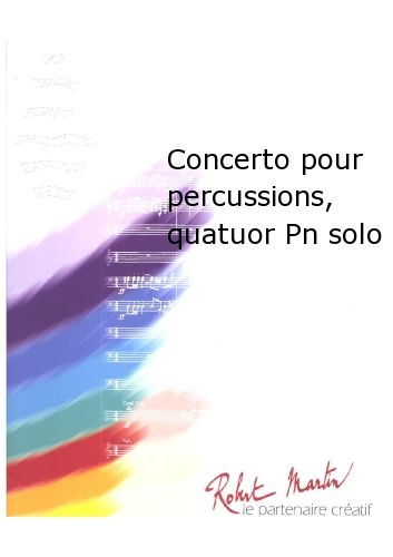 cubierta Concerto Pour Percussions, Quatuor Percussion Solo Martin Musique