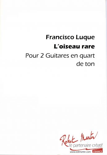 cubierta L OISEAU RARE  pour 2 GUITARES MICRO-TONALE Editions Robert Martin