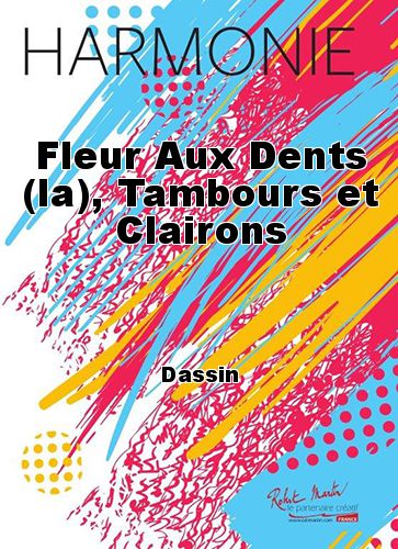 cubierta Fleur Aux Dents (la), Tambours et Clairons Martin Musique