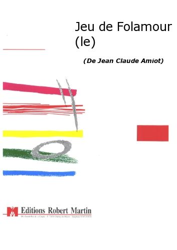 cubierta Le Jeu de Folamour Editions Robert Martin