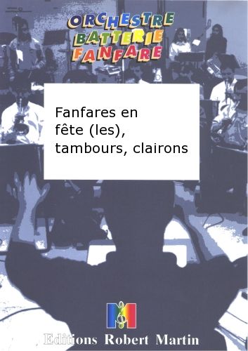 cubierta Fanfares En Fte (les), Tambours, Clairons Martin Musique