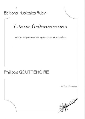 cubierta Lieux (in) communs pour soprano et quatuor  cordes    (Le prix comprend 2 exemplaires de la partition et 4 matriels) Martin Musique