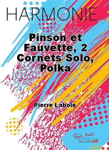 cubierta Pinson et Fauvette, 2 Cornets Solo, Polka Martin Musique