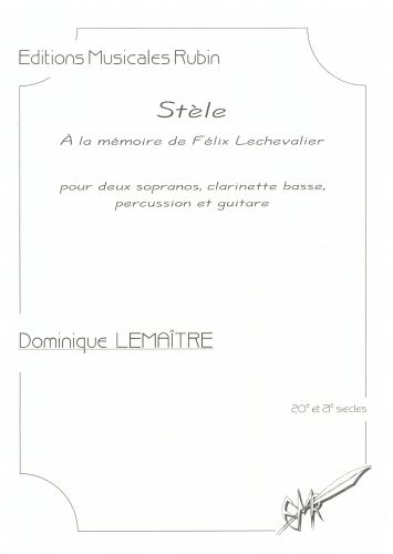 cubierta Stle -  la mmoire de Flix Lechevalier - pour deux sopranos, clarinette basse, percussion et guitare Martin Musique
