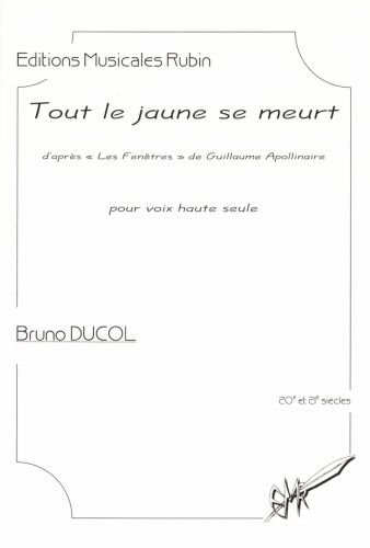 cubierta TOUT LE JAUNE SE MEURT pour voix haute seule Martin Musique