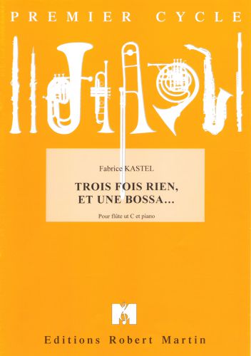 cubierta Trois Fois Rien, et Une Bossa Editions Robert Martin