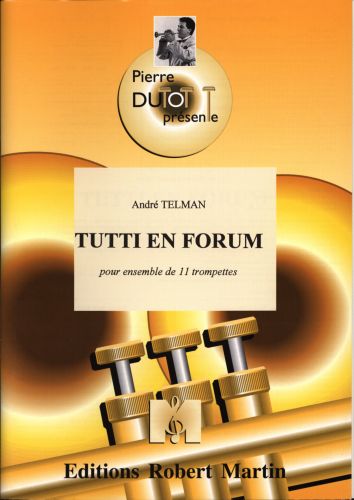 cubierta Tutti En Forum, 11 Trompette Editions Robert Martin