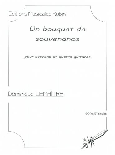 cubierta Un bouquet de souvenance pour soprano et quatre guitares Martin Musique