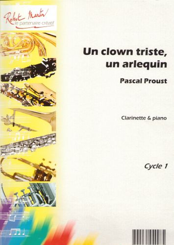 cubierta Un Clown Triste, Un Arlequin Editions Robert Martin