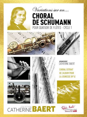 cubierta VARIATIONS SUR UN CHORAL DE SCHUMANN Quatuor de flutes Editions Robert Martin