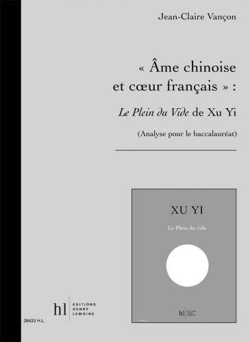 einband Ame chinoise et cur franais : Le Plein du Vide de Xu Yi Editions Henry Lemoine