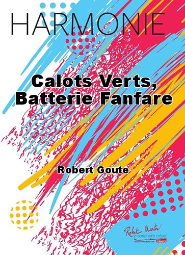 einband Calots Verts, Batterie Fanfare Martin Musique