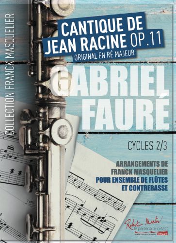 einband CANTIQUE DE JEAN RACINE OP.11 Editions Robert Martin