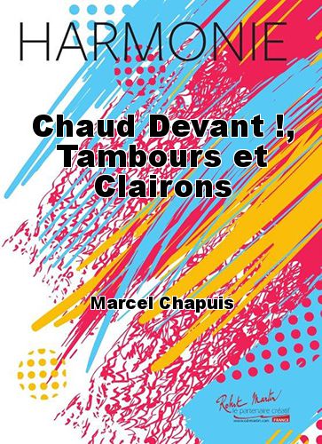 einband Chaud Devant !, Tambours et Clairons Martin Musique