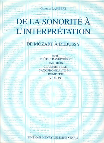 einband De la sonorit  l'interprtation Vol.2 de Mozart  Debussy Editions Henry Lemoine