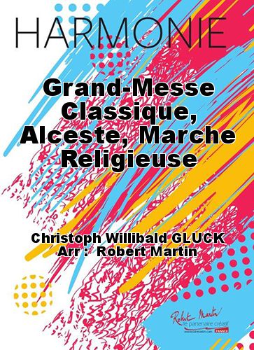 einband Grand-Messe Classique, Alceste, Marche Religieuse Martin Musique