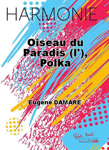 einband Oiseau du Paradis (l'), Polka Martin Musique