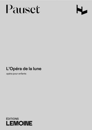 einband L'Opra de la lune Editions Henry Lemoine