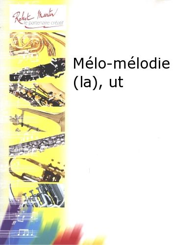 einband Mlo-Mlodie (la), Ut Editions Robert Martin