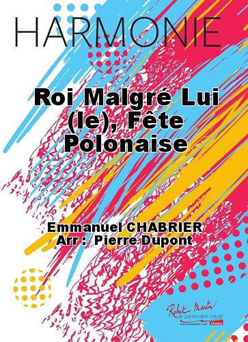 einband Roi Malgr Lui (le), Fte Polonaise Martin Musique