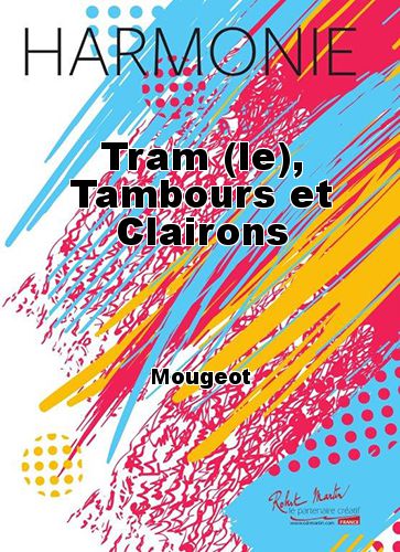 einband Tram (le), Tambours et Clairons Martin Musique
