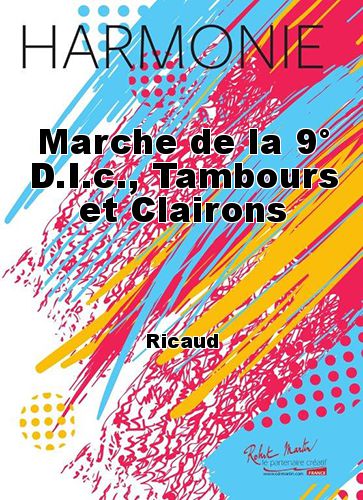einband Marche de la 9 D.I.c., Tambours et Clairons Martin Musique