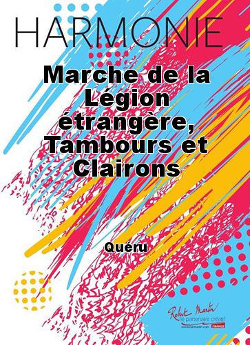 einband Marche de la Lgion trangre, Tambours et Clairons Martin Musique