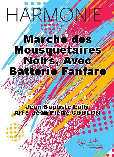 einband Marche des Mousquetaires Noirs, Avec Batterie Fanfare Martin Musique